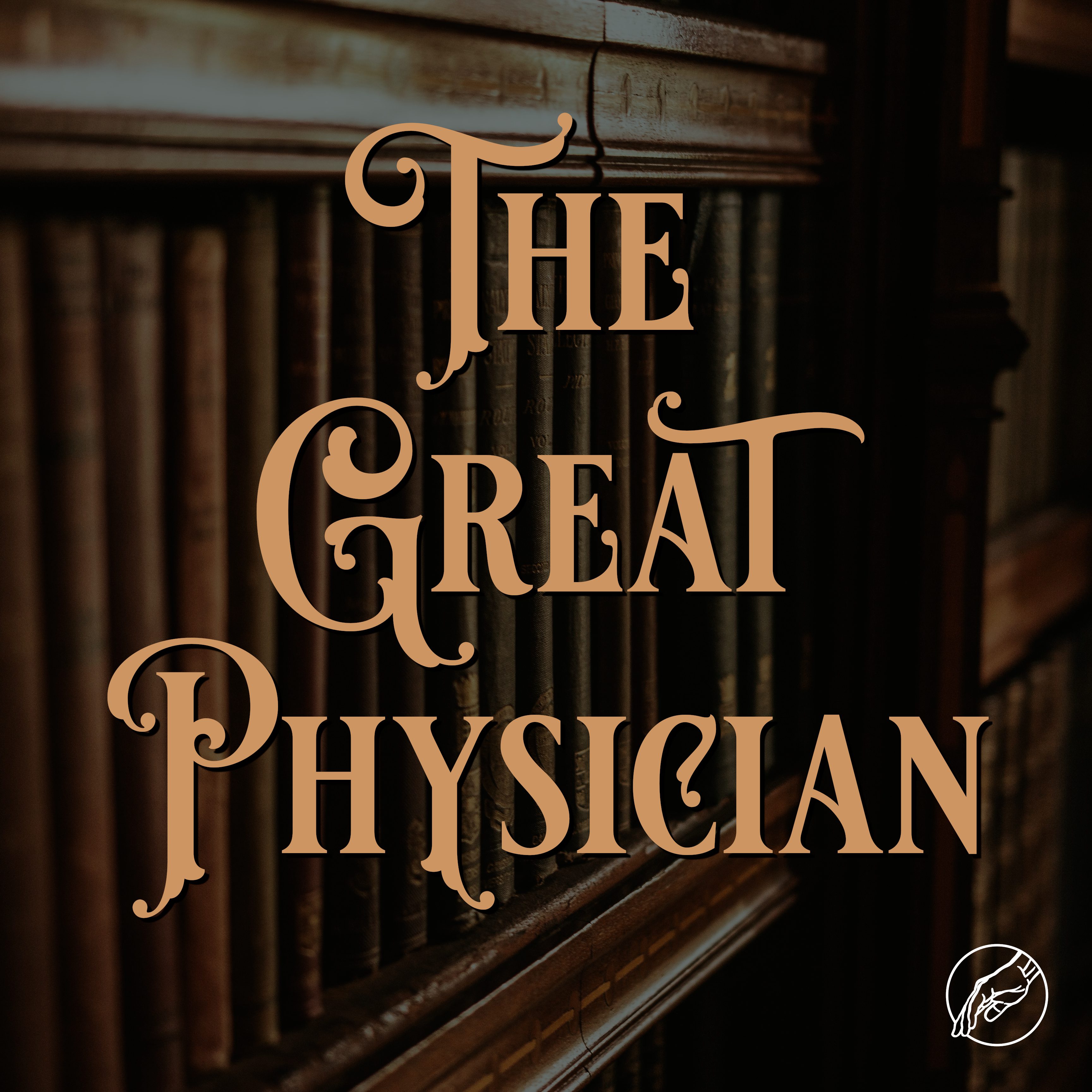 Fragments – Episode 5 – The Great Physician - podcast episode cover