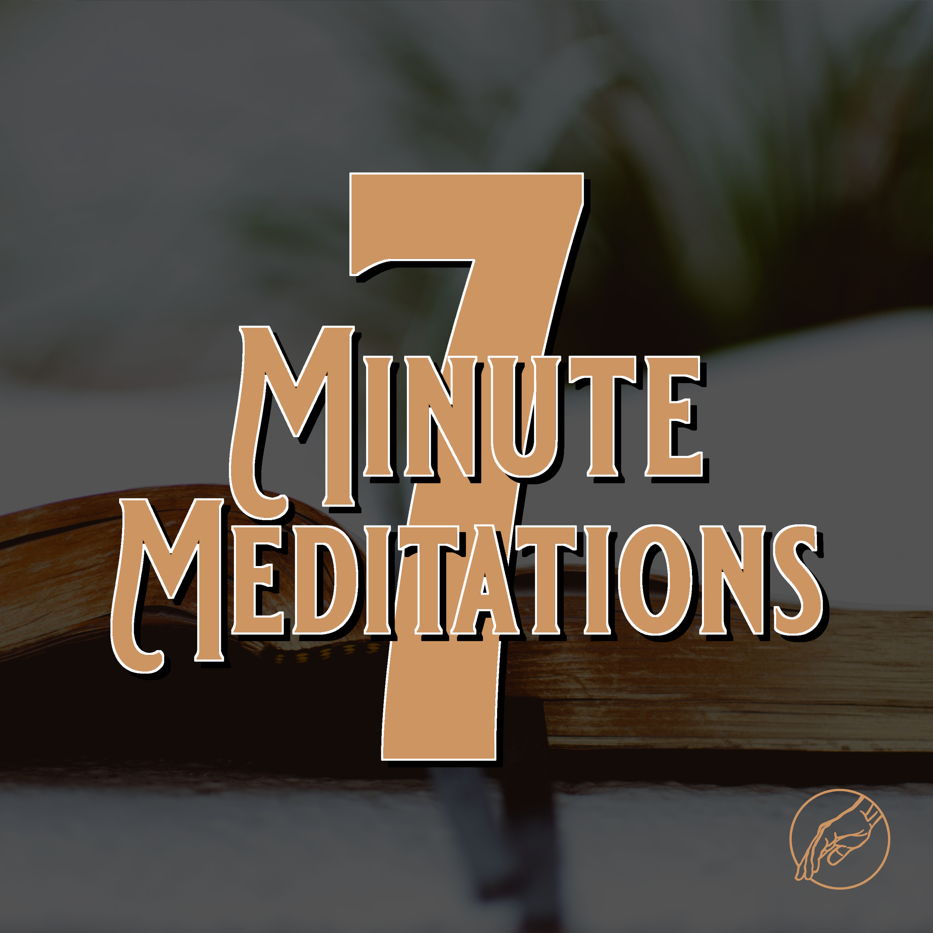 7 Minute Meditation – Episode 08 – Is the Lord’s Hand Waxed Short? - podcast episode cover