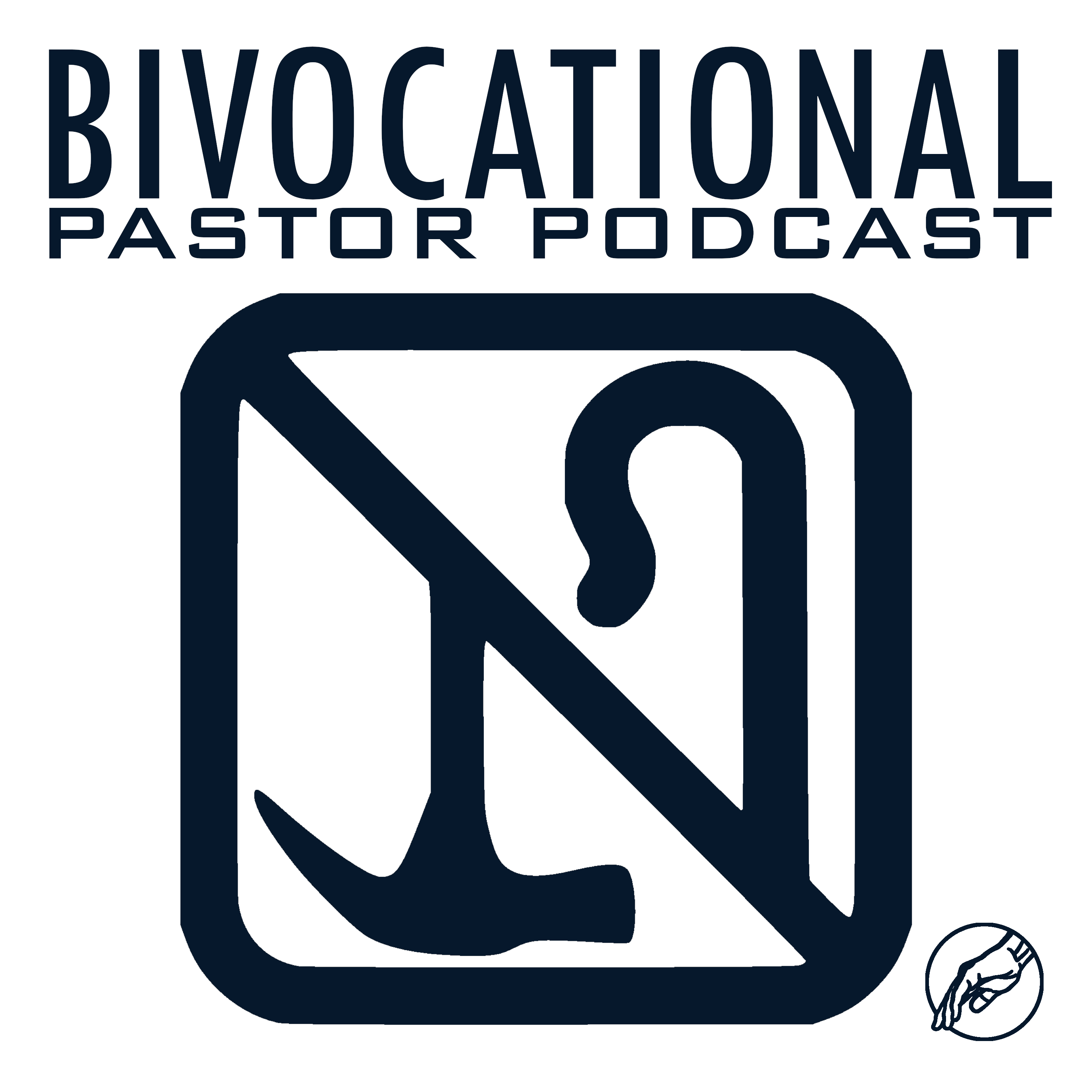 The Bivocational Pastor Podcast - podcast cover